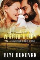 Hunted at Whiteford Farm: Rolling Brook Book One