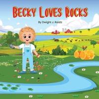 Becky Loves Rocks: A Perspective on Acceptance  and Being Yourself