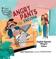 Angry Pants: Bilingual Rhyming Picture Book for Kids (English-Spanish Edition) + SEL Journal & Drawing Activities. A Story of Two Moms Teaching Their Daughter to Navigate Anger, Friendships and Hard Feelings