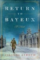 Return to Bayeux