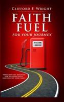 Faith Fuel for Your Journey
