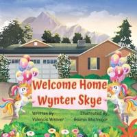 Welcome Home Wynter Skye