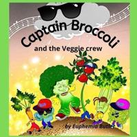 Captain Broccoli and the Veggie crew