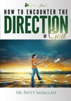 Encountering the DIRECTION of God: Experience Jesus Book 3