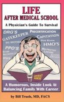 Life After Medical School - A Physician's Guide To Survival