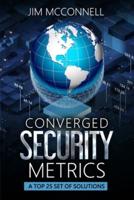 Converged Security Metrics