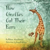 How Giraffes Got Their Ears