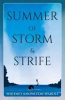 Summer of Storm & Strife