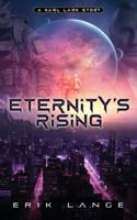 Eternity's Rising