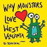 Why Monsters Love West Virginia