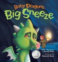 Baby Dragon's Big Sneeze