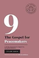 The Gospel for Peacemakers