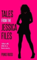 Tales from the Jessica Files