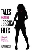 Tales From The Jessica Files