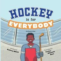 Hockey Is for Everybody