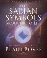 The Sabian Symbols Brought to Life