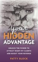 Your Hidden Advantage