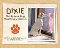 Dixie the Rescue Dog Makes New Friends