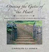 Opening the Gates of the Heart