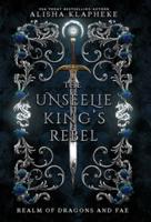 The Unseelie King's Rebel