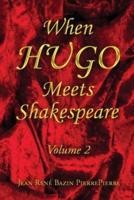 When HUGO Meets Shakespeare Vol 2