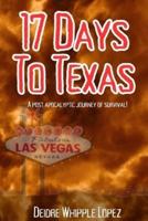 17 Days to Texas