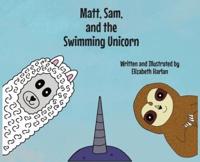 Matt, Sam, and the Swimming Unicorn