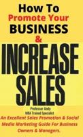 How To Promote Your Business & Increase Sales