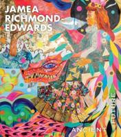 Jamea Richmond-Edwards: Ancient Future