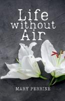 Life Without Air