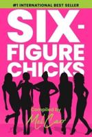 Six-Figure Chicks