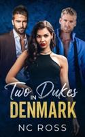 Two Dukes in Denmark