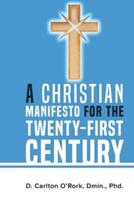 A Christian Manifesto for the Twenty-First Century