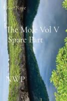 The Mole Vol V Spare Part