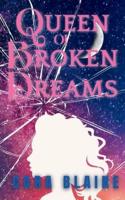 Queen of Broken Dreams