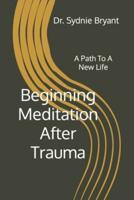 Beginning Meditation After Trauma
