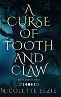 A Curse of Tooth and Claw