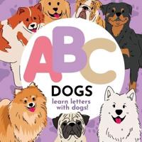 ABC Dogs - Learn the Alphabet With Dogs!