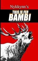 This Is Fer Bambi