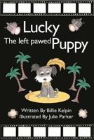 Lucky, the Left Pawed Puppy