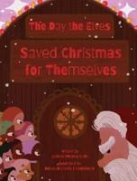 The Day the Elves Saved Christmas for Themselves