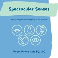 Spectacular Senses