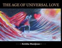 The Age Of Universal Love