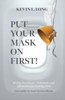 Put Your Mask on First!