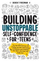 Building Unstoppable Self-Confidence for Teens