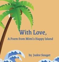 With Love, A Poem from Mimi's Happy Island