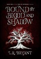 Bound by Blood and Shadow