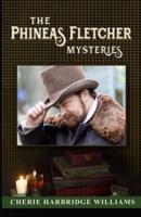 The Phineas Fletcher Mysteries