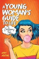 A Young Woman's Guide to Life