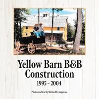 Yellow Barn B&B Construction